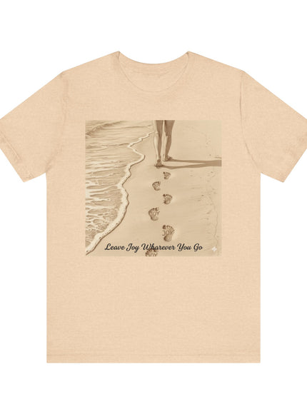 Leave joy wherever you go Unisex Jersey Short Sleeve Tee