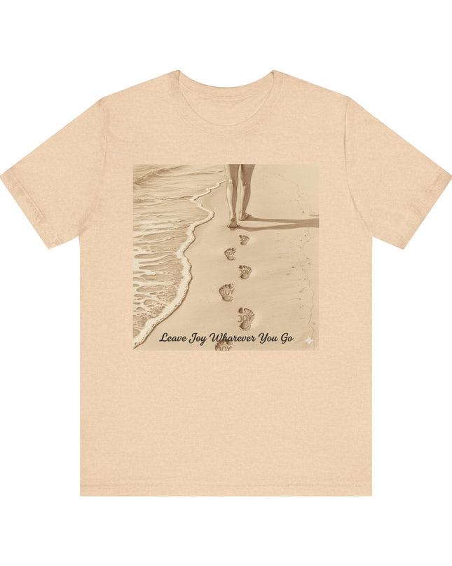 Leave joy wherever you go Unisex Jersey Short Sleeve Tee