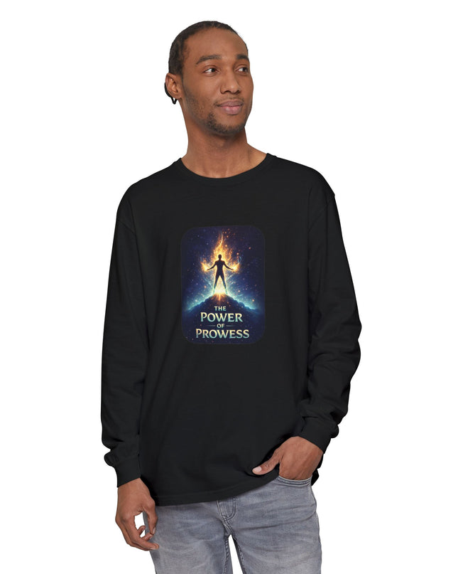 "The Power of Prowess" Unisex Garment-dyed Long Sleeve T-Shirt