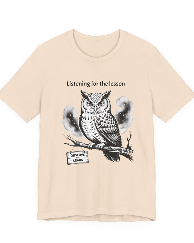 "Listening for the lesson, observe and listen, Energy for Success" Men's and Women's Jersey Short Sleeve Tee