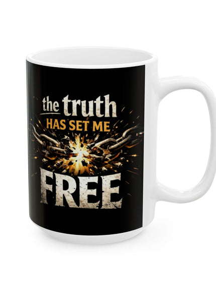 "The Truth Will Set You Free" Ceramic Mug, (11oz, 15oz)