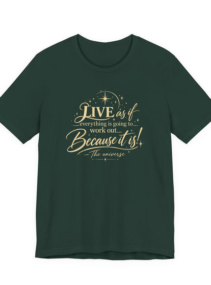 "Live As If..." Unisex Jersey Short Sleeve Tee