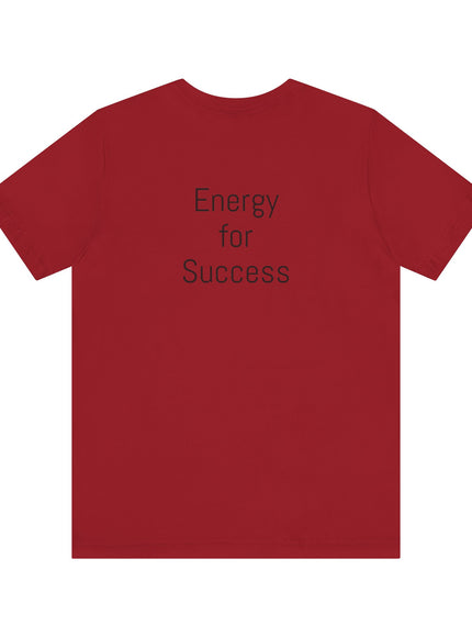 "The Energy will Provide, (Energy for Success)" Unisex Jersey Short Sleeve Tee