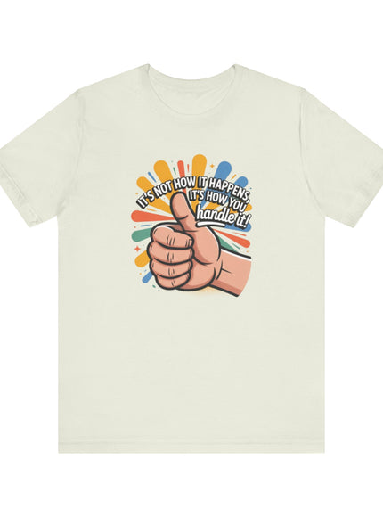 "Handle It" Unisex Short Sleeve Tee