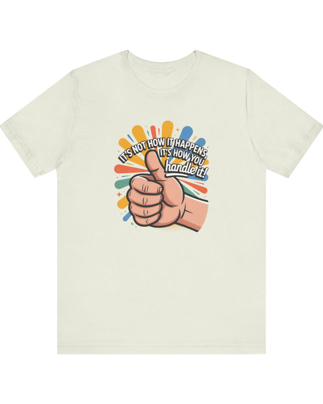 "Handle It" Unisex Short Sleeve Tee