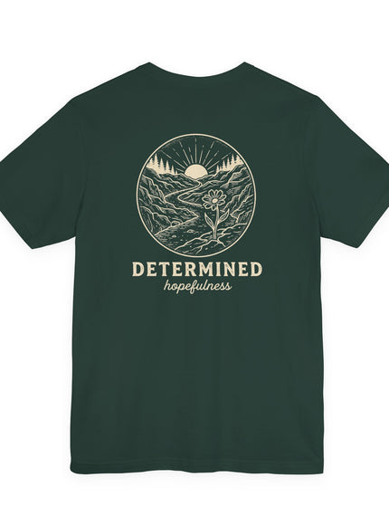 "Determined Hopefulness" Unisex Jersey Short Sleeve Tee