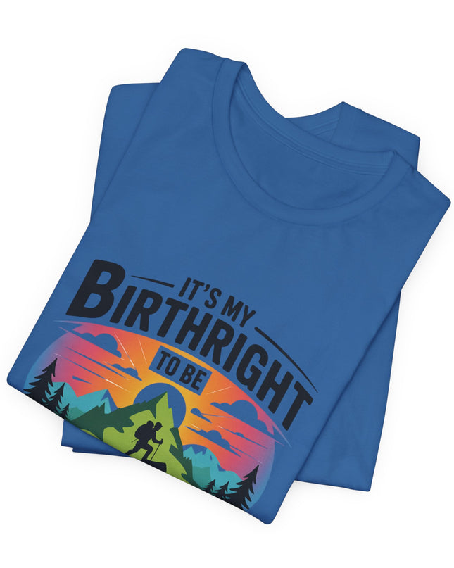 "It's My Birthright to Be Unlimited!" Unisex Jersey Cotton Tee