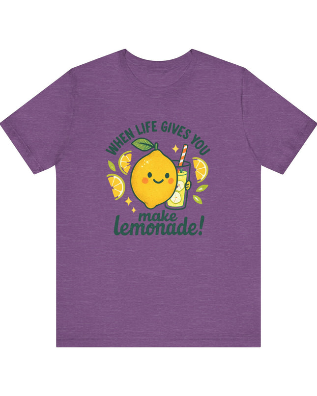 "When life gives you lemons, make lemonade!" Unisex Jersey Short Sleeve Tee
