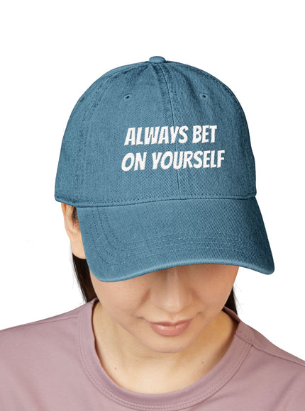 "Always Bet on Yourself" Denim Hat (Embroidery)