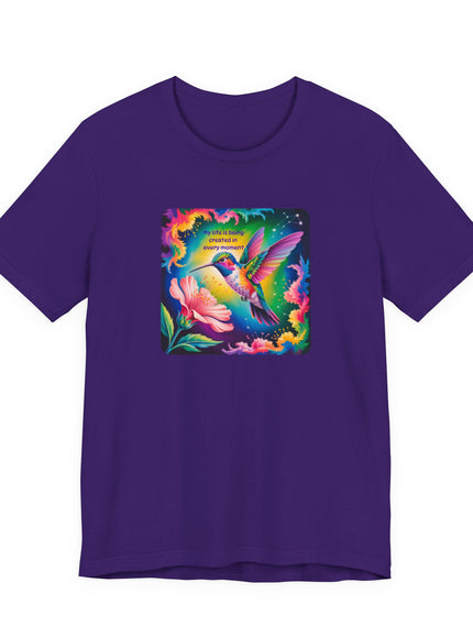 "My Life is Being Created in Every Moment" Unisex Jersey Short Sleeve Tee
