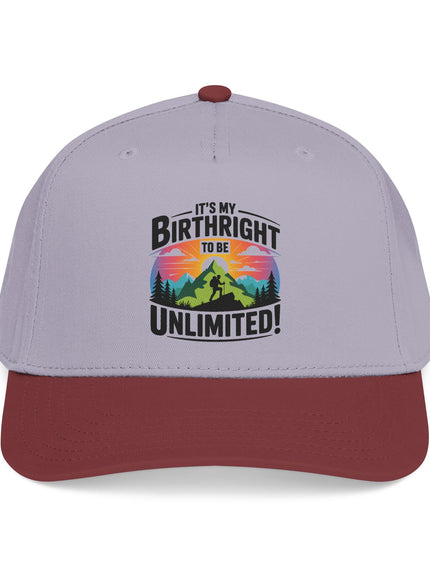 "It's my Birthright to be Unlimited" Mid Profile Baseball Cap