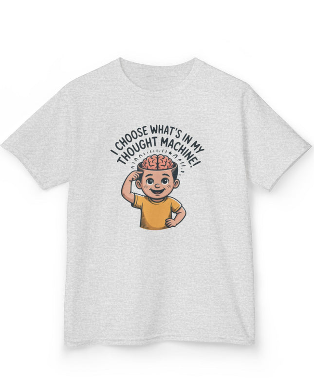 "I Choose What's in my Thought Machine" Kids Heavy Cotton Tee