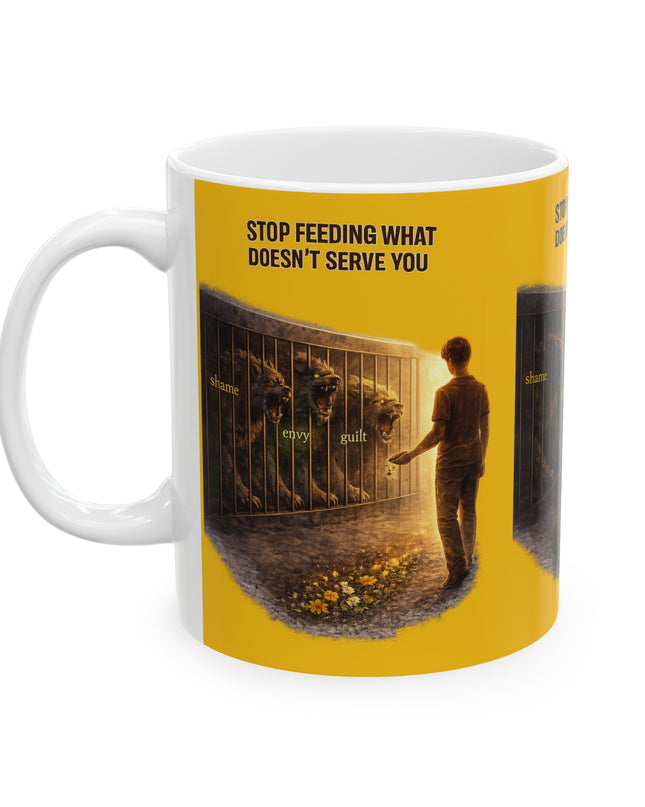 "Stop Feeding What Doesn't Serve You" Ceramic Mug, (11oz, 15oz)