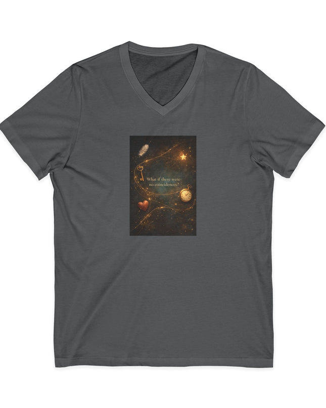 "What If There Were No Coincidences" Unisex Jersey Short Sleeve V-Neck Tee