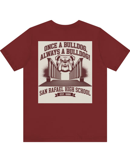 "Once a Bulldog, Always a Bulldog" Unisex Jersey Short Sleeve Tee