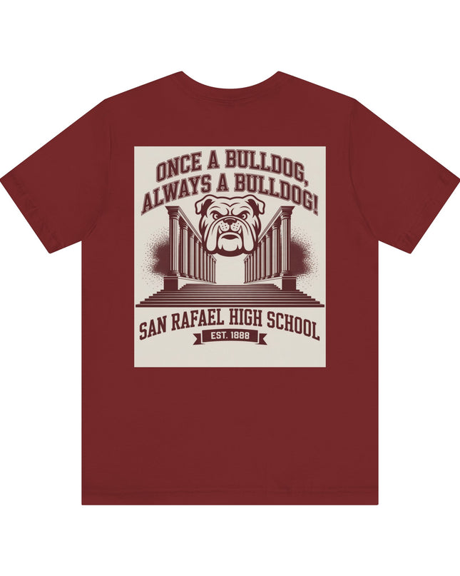 "Once a Bulldog, Always a Bulldog" Unisex Jersey Short Sleeve Tee