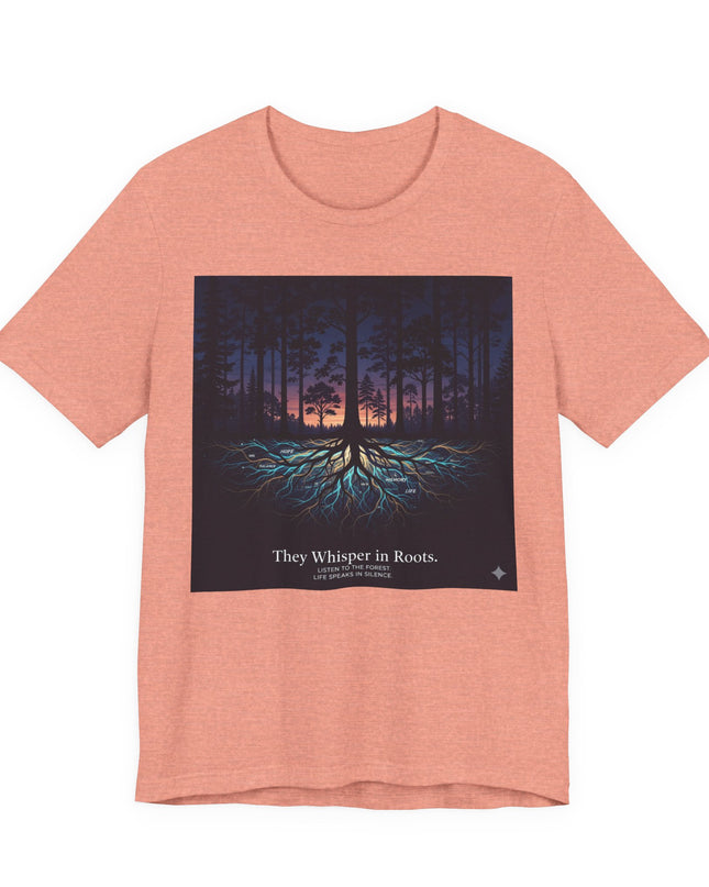 "They whisper in roots" Unisex Jersey Short Sleeve Tee