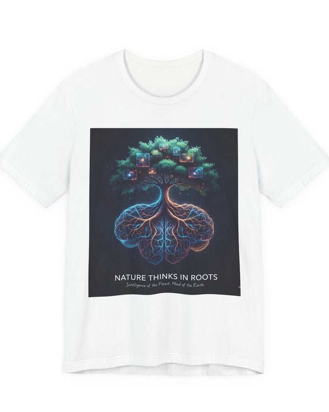 "Nature thinks in roots" Unisex Jersey Short Sleeve Tee