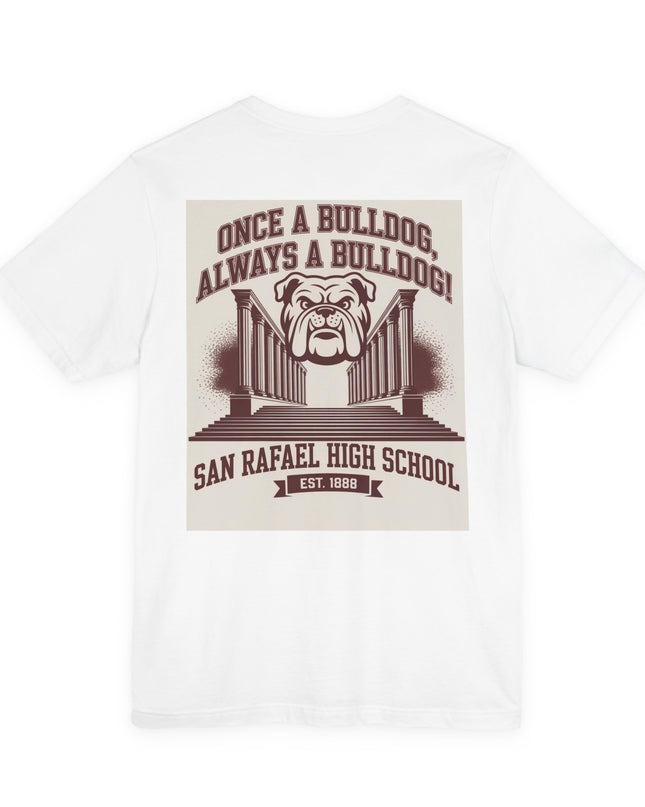 "Once a Bulldog, Always a Bulldog" Unisex Jersey Short Sleeve Tee