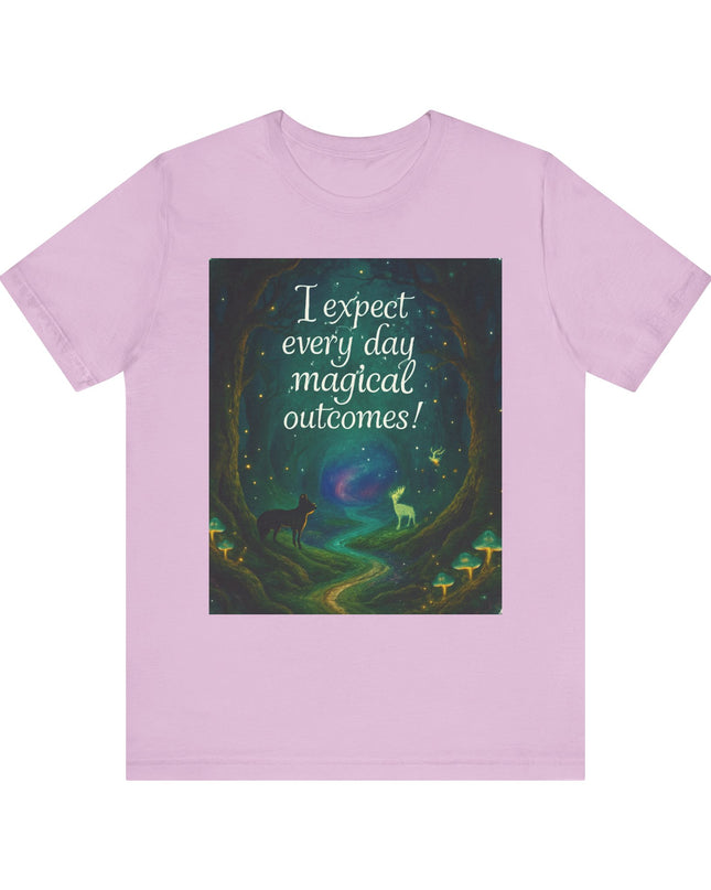 "I expect every day magical outcomes!" Men's and Women's Jersey Short Sleeve Tee