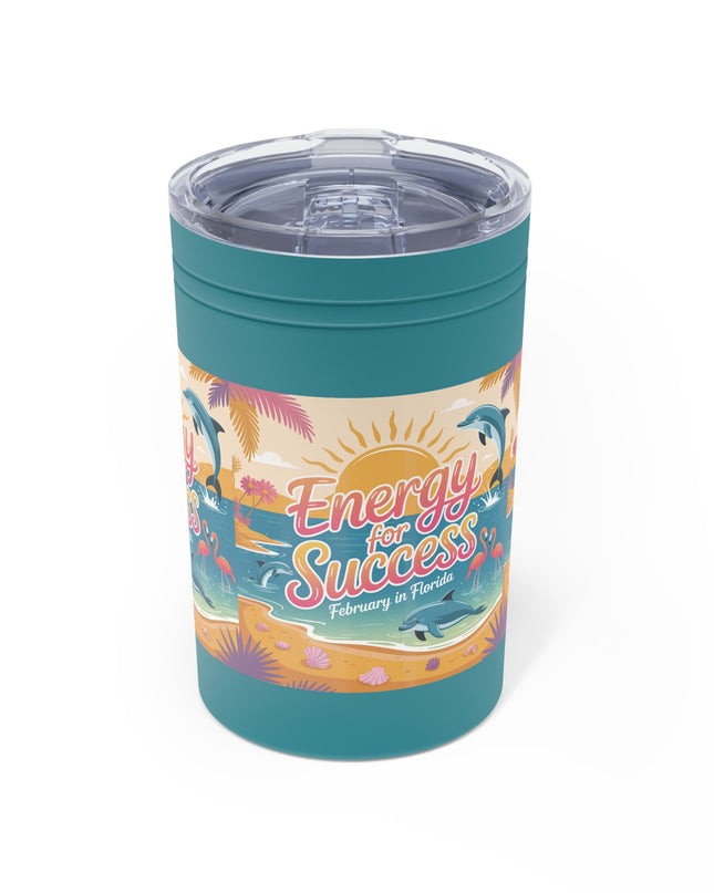"February in Florida, Energy for Success" Vacuum Insulated Tumbler, 11oz