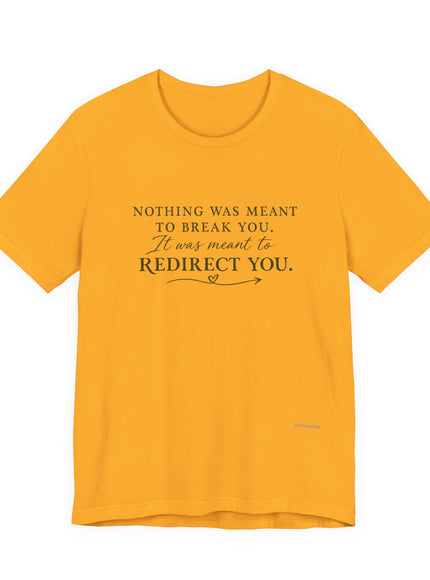 "Redirect You" Unisex Jersey Short Sleeve Tee