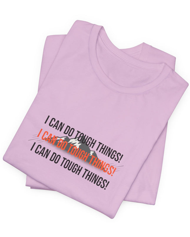 "I Can Do Tough Things"  Unisex Jersey Short Sleeve Tee
