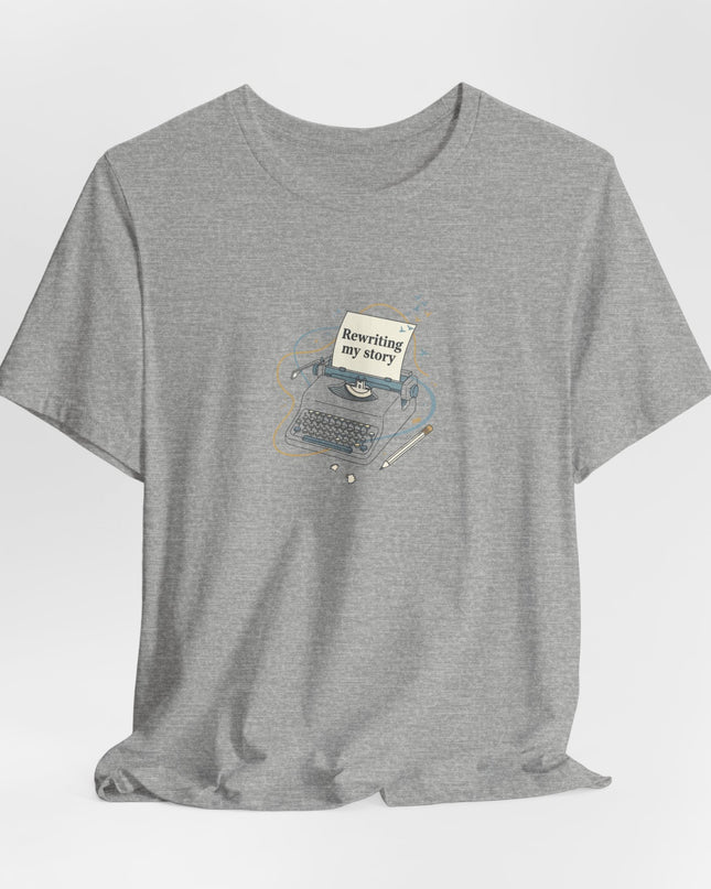 "Rewriting My Story" Unisex Jersey Short Sleeve Tee