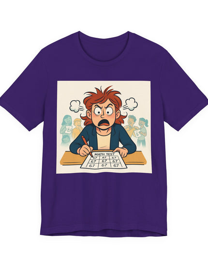 "67 with an Angry Math Teacher" - Unisex Jersey Short Sleeve Tee