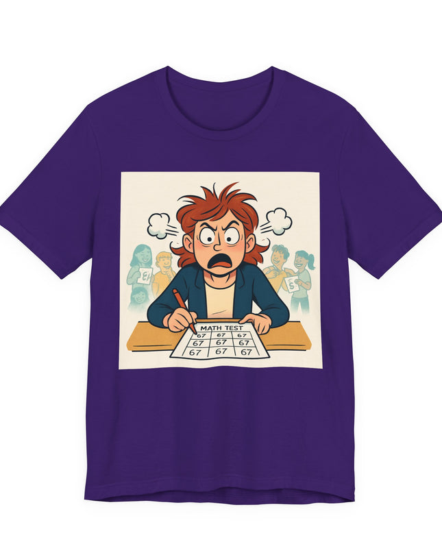 "67 with an Angry Math Teacher" - Unisex Jersey Short Sleeve Tee