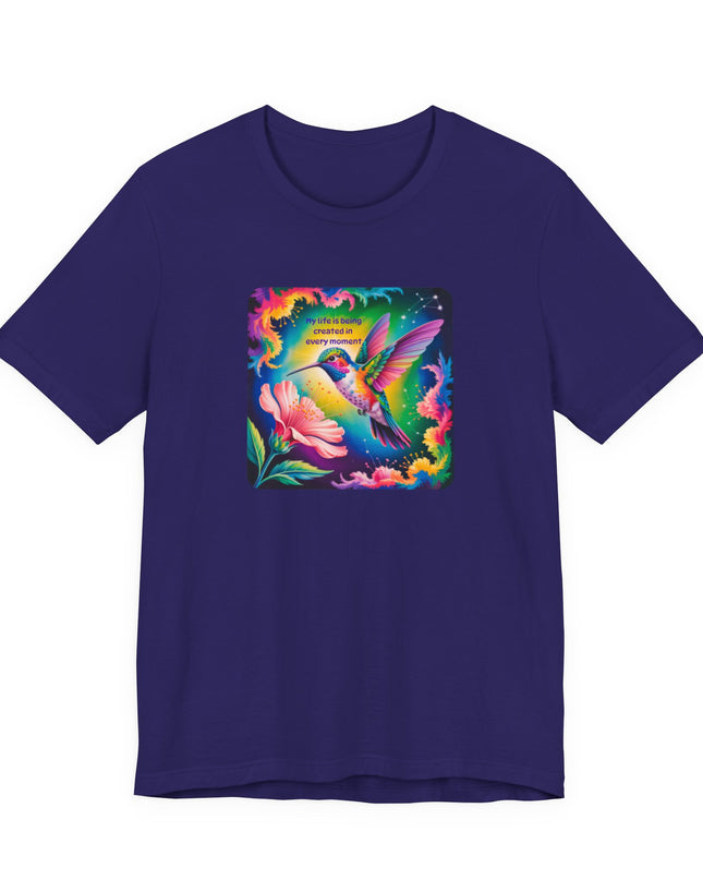 "My Life is Being Created in Every Moment" Unisex Jersey Short Sleeve Tee