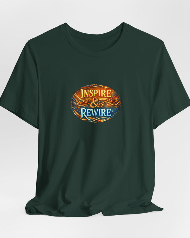 "Inspire and Rewire" Unisex Jersey Short Sleeve Tee