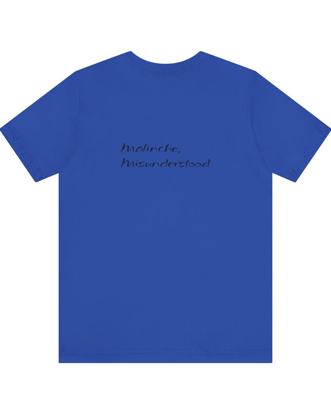 "Malinche, misunderstood" Unisex Jersey Short Sleeve Tee
