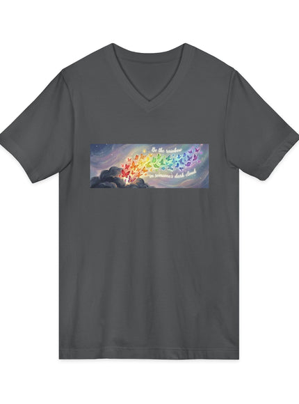 "Be the Rainbow in Someone's Dark Cloud" Unisex Jersey Short Sleeve V-Neck Tee