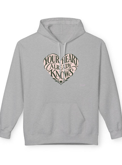 "Your Heart Already Knows"Unisex Midweight Softstyle Fleece Hoodie