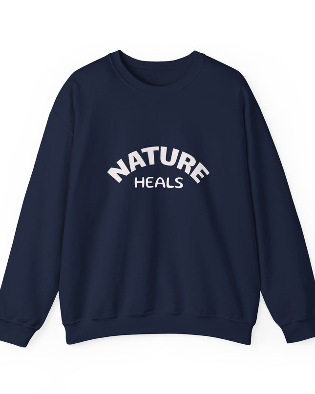 "Nature Heals" Unisex Adult Sweatshirt