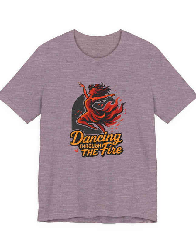 "Dancing through the Fire" Men's and Women's Jersey Short Sleeve Tee