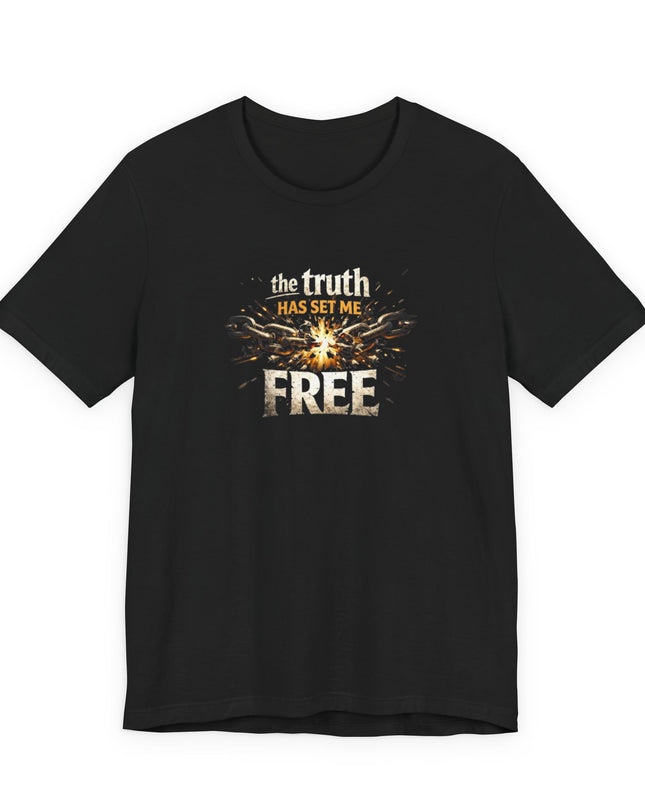 "The Truth Has Set Me Free" Unisex Jersey Short Sleeve Tee