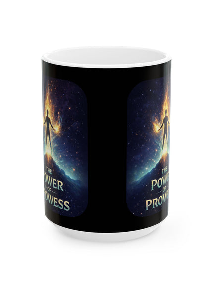 "The Power of Prowess" Ceramic Mug, (11oz, 15oz)