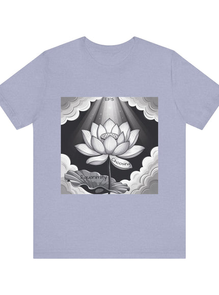 "Choosing Equanimity, EFS (Energy for Success)" Unisex Jersey Short Sleeve Tee