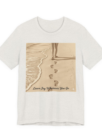 Leave joy wherever you go Unisex Jersey Short Sleeve Tee