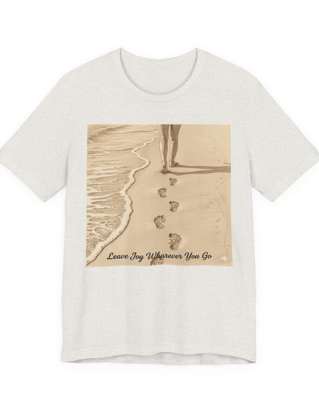 Leave joy wherever you go Unisex Jersey Short Sleeve Tee