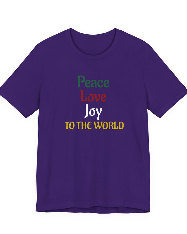 "Peace, Love, Joy to the World" Unisex Jersey Short Sleeve Tee