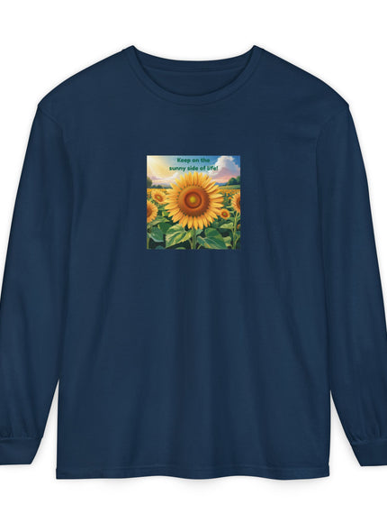 "Keep on the Sunny Side of Life" Unisex Garment-dyed Long Sleeve T-Shirt