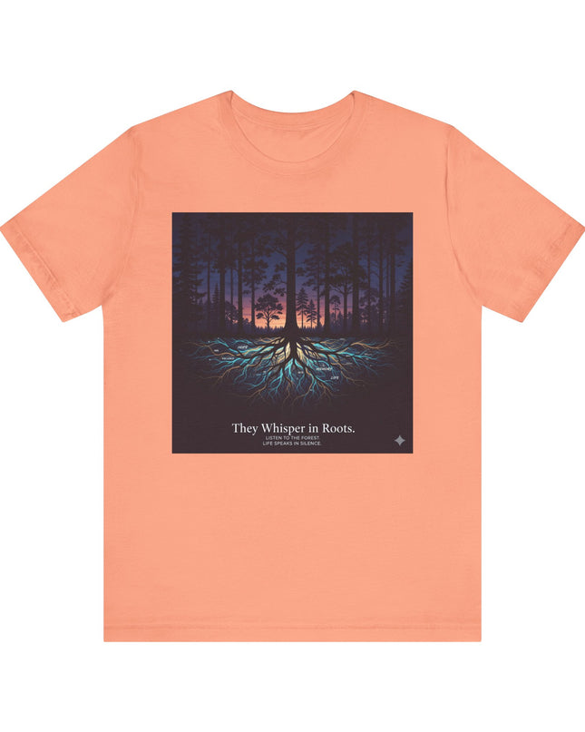 "They whisper in roots" Unisex Jersey Short Sleeve Tee