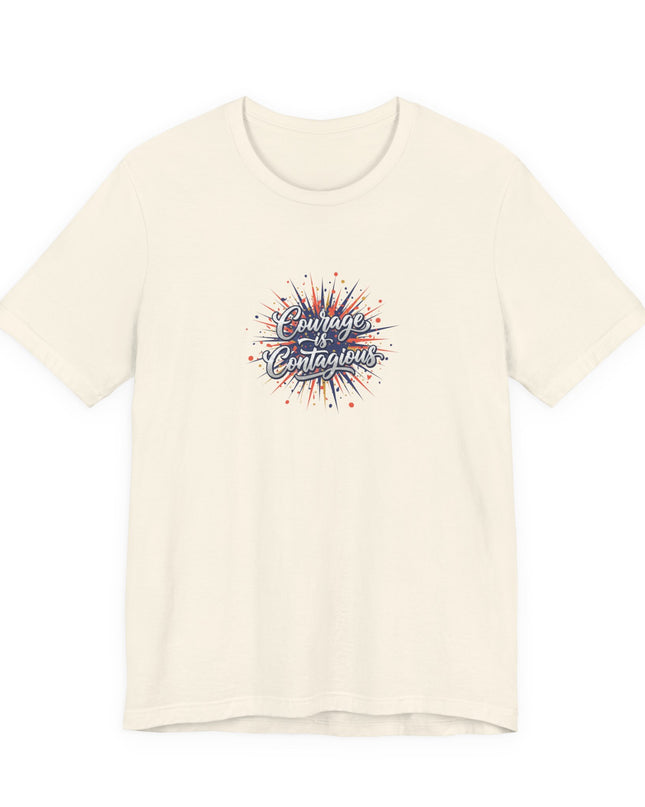 "Courage is Contagious" Unisex Jersey Short Sleeve Tee