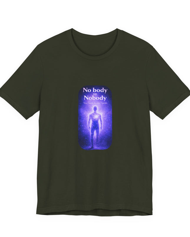 "Nobody =  No body" Unisex Jersey Short Sleeve Tee