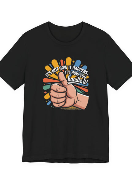 "Handle It" Unisex Short Sleeve Tee