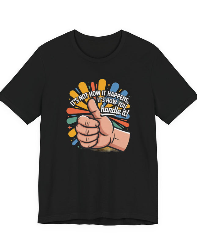 "Handle It" Unisex Short Sleeve Tee