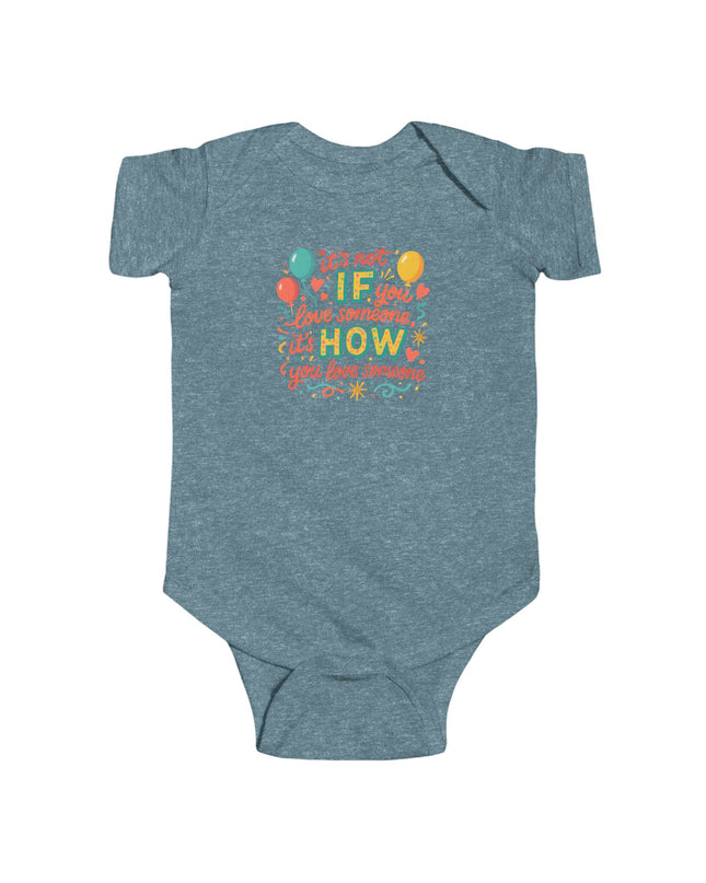 "It's Not If You Love Someone" Infant Fine Jersey Bodysuit